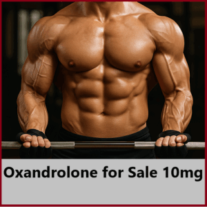 Oxandrolone for Sale 10mg